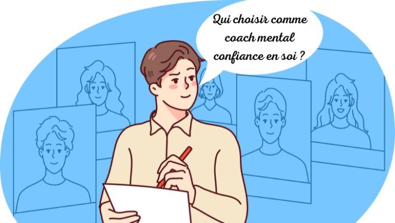 Qui choisir parmi tous ces coachs mentaux confiance en soi ?