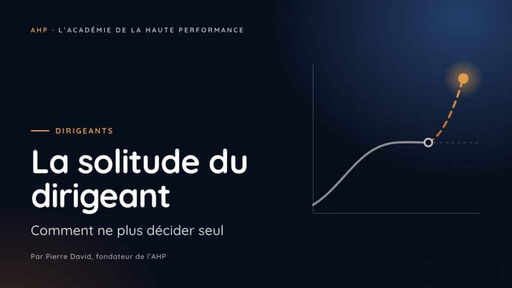 Couverture de l’article de Pierre David sur la solitude du dirigeant : comment ne plus décider seul