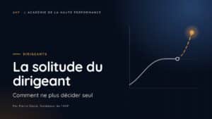 Couverture de l’article de Pierre David sur la solitude du dirigeant : comment ne plus décider seul